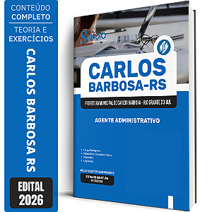 Apostila Prefeitura de Carlos Barbosa RS 2026 - Agente Administrativo