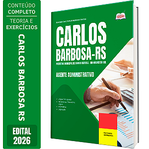 Apostila Prefeitura de Carlos Barbosa RS 2026 - Agente Administrativo
