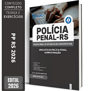 Apostila PP RS 2026 - Analista da Polícia Penal - ADMINISTRAÇÃO