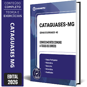 Apostila Câmara de Cataguases MG 2026 - Conhecimentos Comuns a todos os Cargos