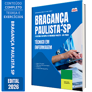 Apostila Prefeitura de Bragança Paulista SP 2026 - Técnico em Enfermagem