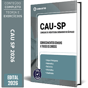 Apostila CAU SP 2026 Conselho de Arquitetura e Urbanismo de São Paulo - Conhecimentos Comuns a todos os Cargos