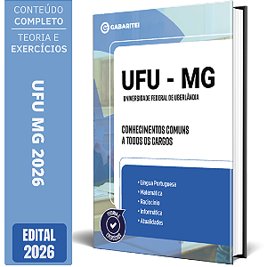 Apostila UFU MG 2026 Universidade Federal de Uberlândia - Conhecimentos Comuns a todos os Cargos