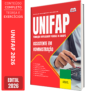 Apostila UNIFAP 2026 - Assistente em Administração