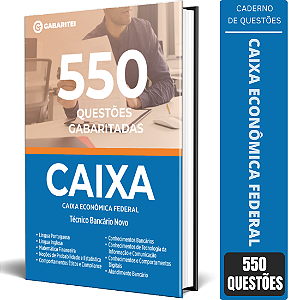 Caderno de 550 Questões Gabaritadas - Caixa Econômica Federal 2026