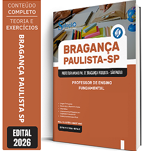 Apostila Prefeitura de Bragança Paulista SP 2026 - Professor de Ensino Fundamental