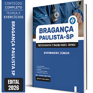 Apostila Prefeitura de Bragança Paulista SP 2026 - Enfermeiro Júnior