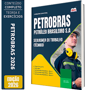 Apostila Petrobras 2026 - Segurança do Trabalho (Técnico)