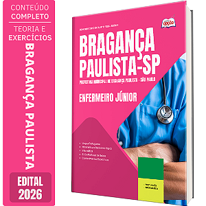 Apostila Prefeitura de Bragança Paulista SP 2026 - Enfermeiro Júnior