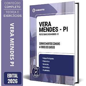 Apostila Prefeitura de Vera Mendes PI 2026 - Conhecimentos Comuns a todos os Cargos