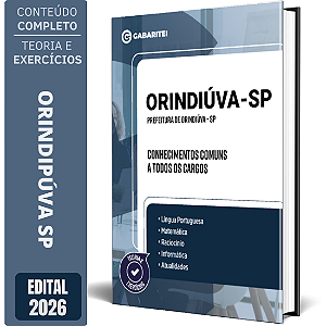 Apostila Prefeitura de Orindiúva SP 2026 - Conhecimentos Comuns a todos os Cargos