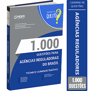 Livro 1.000 Questões Gabaritadas Agências Reguladoras do Brasil - Técnico Administrativo