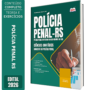 Apostila Polícia Penal RS 2026 Analista da Polícia Penal - Ciências Contábeis