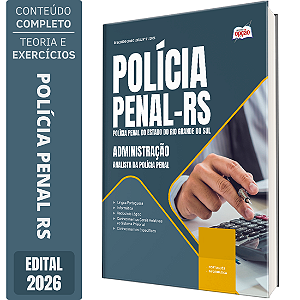 Apostila Polícia Penal RS 2026 Analista da Polícia Penal - Administração