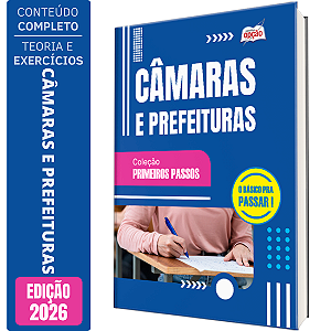 Apostila Câmaras e Prefeituras 2026 - Primeiros Passos