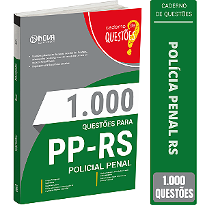 Livro 1000 Questões Gabaritadas para PP RS - Policial Penal
