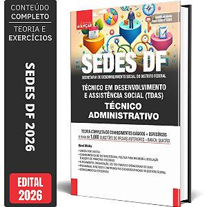 Apostila Sedes DF 2026 - Especialista em Desenvolvimento E Assistência Social (EDAS): Técnico Administrativo