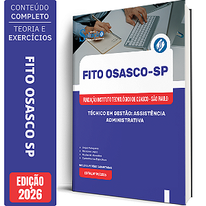 Apostila FITO Osasco 2026 - Técnico em Gestão: Assistência Administrativa