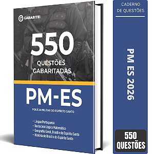 Caderno de 550 Questões Gabaritadas PM ES 2026