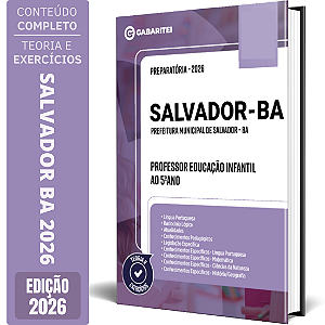 Apostila Prefeitura de Salvador BA - Professor Educação Infantil ao 5 ano