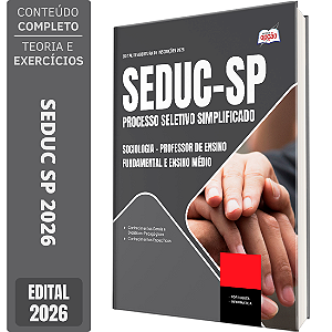 Apostila SEDUC SP 2026 - Professor de Ensino Fundamental e Ensino Médio - Sociologia