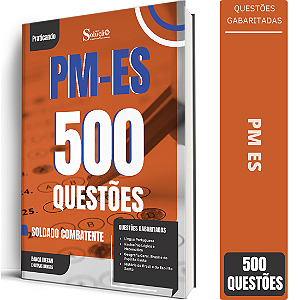 Caderno de 500 Questões PM ES 2026 Soldado Combatente