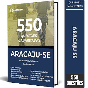 Apostila Prefeitura de Aracaju SE - 550 Questões Gabaritadas