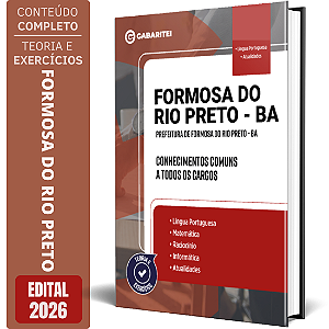 Apostila Prefeitura de Formosa do Rio Preto BA 2026 - Conhecimentos Comuns a todos os Cargos