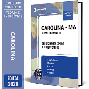 Apostila Prefeitura de Carolina MA 2026 - Conhecimentos Comuns a todos os Cargos