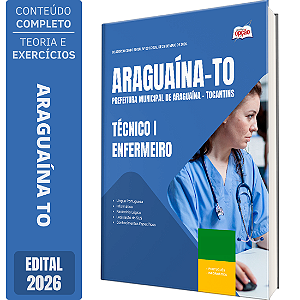 Apostila Prefeitura de Araguaína TO 2026 Técnico 1 - Enfermeiro