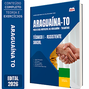 Apostila Prefeitura de Araguaína TO 2026 Técnico 1 - Assistente Social
