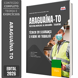 Apostila Prefeitura de Araguaína TO 2026 - Técnico em Segurança e Higiene no Trabalho
