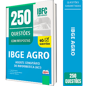 Caderno de 250 Questões IBGE CENSO - Agente Censitário de Informática (ACI)