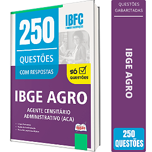 Caderno de 250 Questões IBGE CENSO - Agente Censitário Administrativo (ACA)
