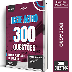 Caderno de 300 Questões IBGE CENSO - Agente Censitário de Qualidade