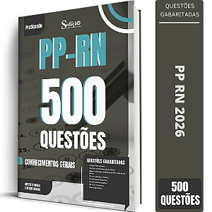 Caderno de 500 Questões Polícia Penal RN - Conhecimentos Gerais