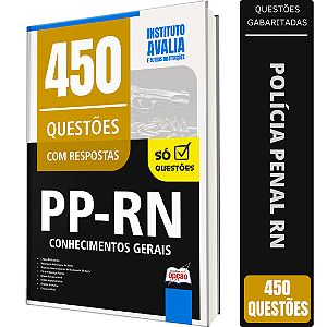 Caderno de 450 Questões Polícia Penal RN - Conhecimentos Gerais