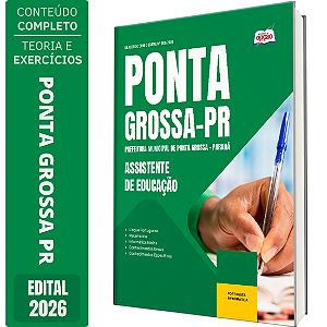 Apostila Prefeitura de Ponta Grossa PR 2026 - Assistente de Educação