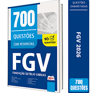 Caderno de Questões FGV - 700 Questões