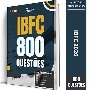 Caderno de Questões IBFC - 800 Questões