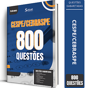 Caderno de Questões CESPE/Cebraspe - 800 Questões