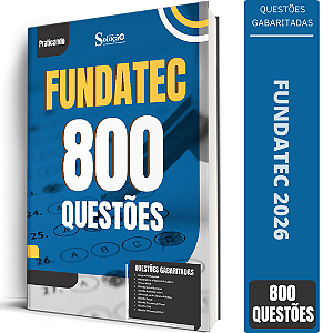 Caderno de Questões FUNDATEC - 800 Questões Gabaritadas