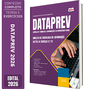 Apostila Dataprev 2026 Analista de Tecnologia da Informação - Gestão de Serviços de TIC