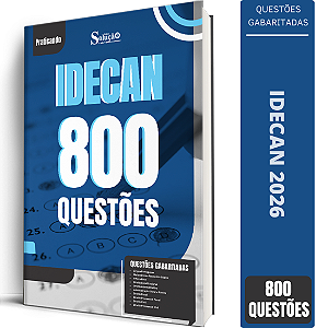 Caderno de Questões IDECAN - 800 Questões Gabaritadas