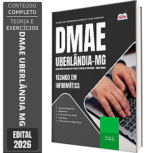 Apostila DMAE Uberlândia MG 2026 - Técnico em Informática