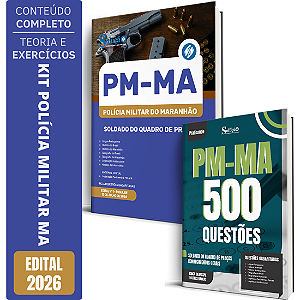 Kit Apostila PM MA 2026 - Soldado do Quadro de Praças + Caderno de 500 Questões PM MA