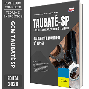 Apostila Prefeitura de Taubaté SP 2026 GCM - Guarda Civil Municipal 3 Classe