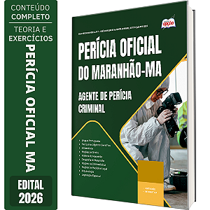Apostila Perícia Oficial MA 2026 Agente de Perícia Criminal - Especialidade: Generalista