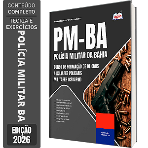 Apostila PM BA 2026 - Curso de Formação de Oficiais Auxiliares Policiais Militares (CFOAPM)