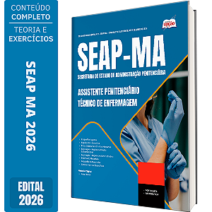 Apostila SEAP MA 2026 Assistente Penitenciário - Especialidade: Técnico de Enfermagem